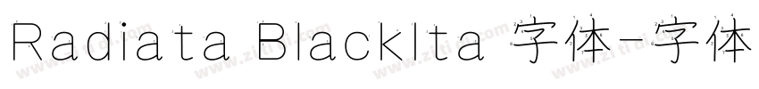 Radiata BlackIta 字体字体转换